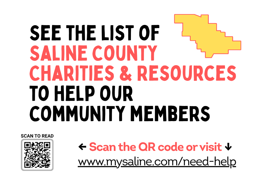 See the list of Saline County Charities and Resources to help our community members
