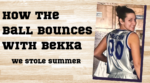 How the Ball Bounces with Bekka: We Stole Summer
