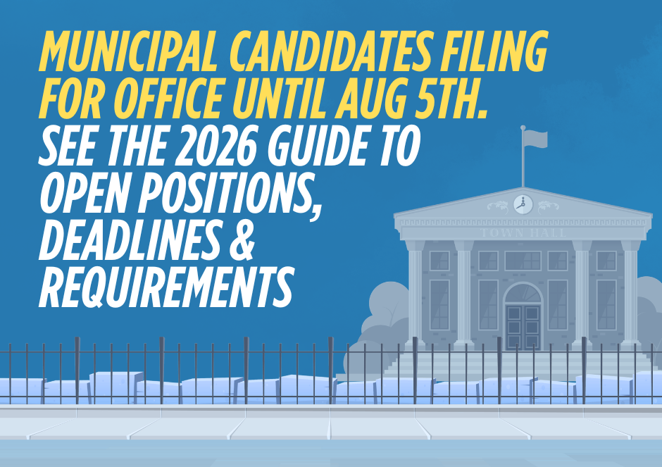 Municipal candidates now filing for office; Here's the guide to 2026 deadlines requirements & open positions