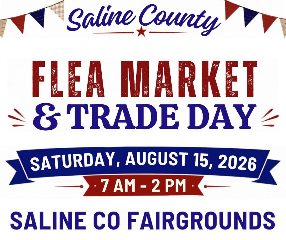 Saline County Flea Market and Trade Day is set for Aug 15th at Fairgrounds