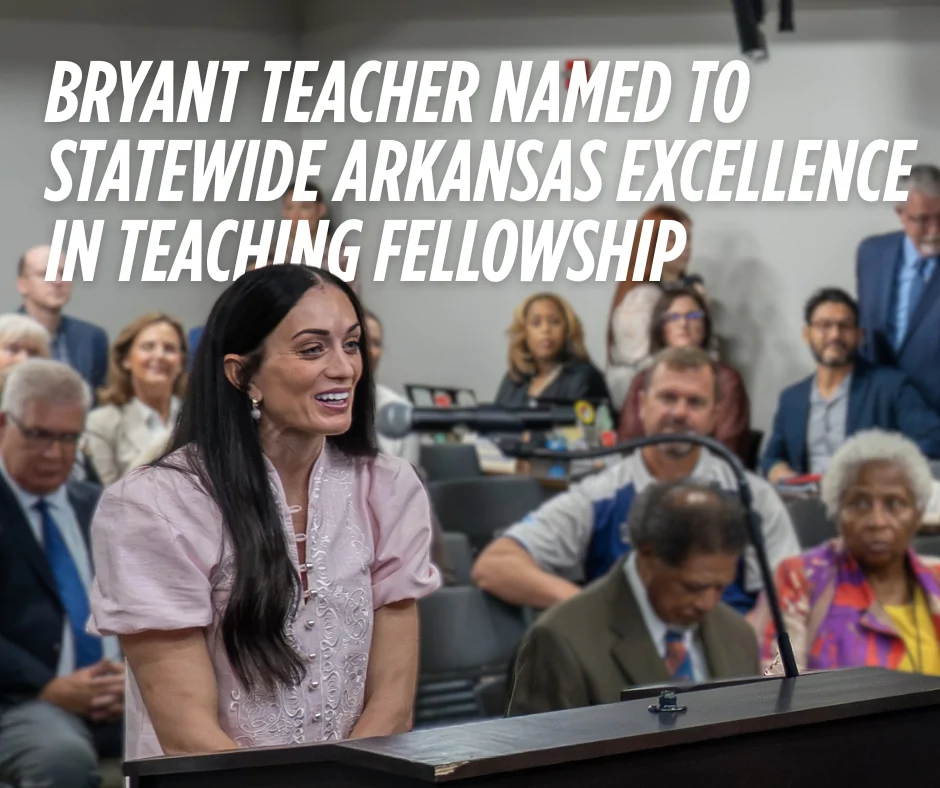 Bryant teacher named to statewide Arkansas Excellence in Teaching Fellowship