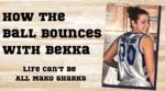 How the Ball Bounces with Bekka: Life Can't Be All Mako Sharks