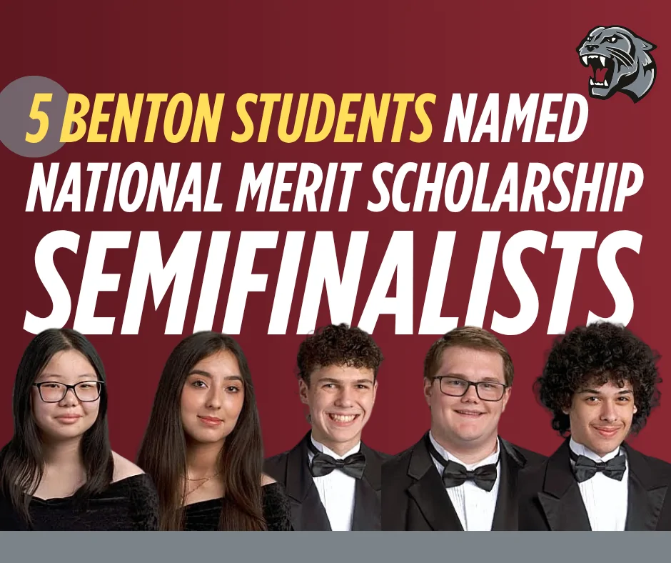 Five Benton students named National Merit Scholarship Semifinalists