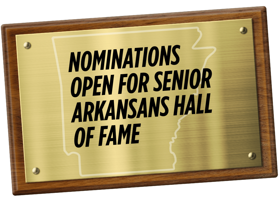 Nominations open for Senior Arkansans Hall of Fame; Deadline Sept 14th