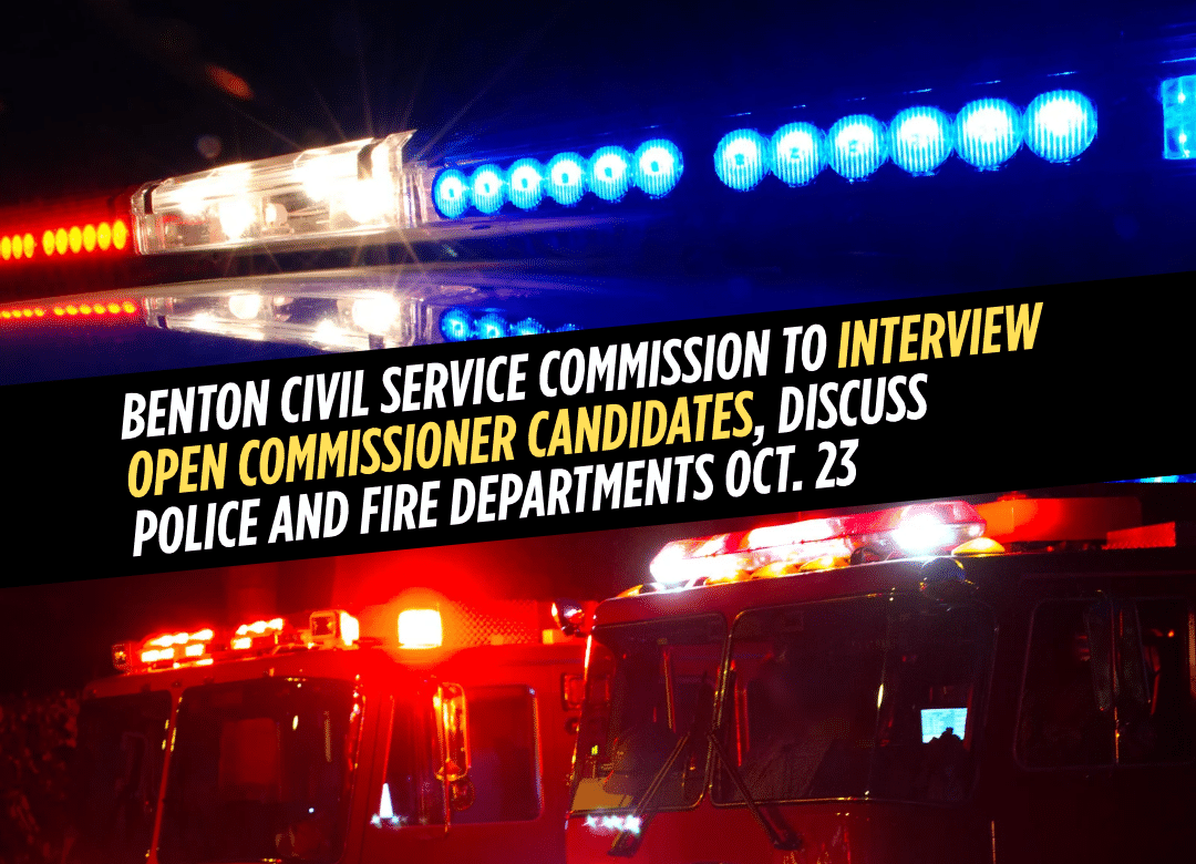 Benton Civil Service Commission to interview open commissioner candidates Oct. 23
