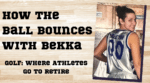 How the Ball Bounces with Bekka: Golf - Where Athletes Go to Retire