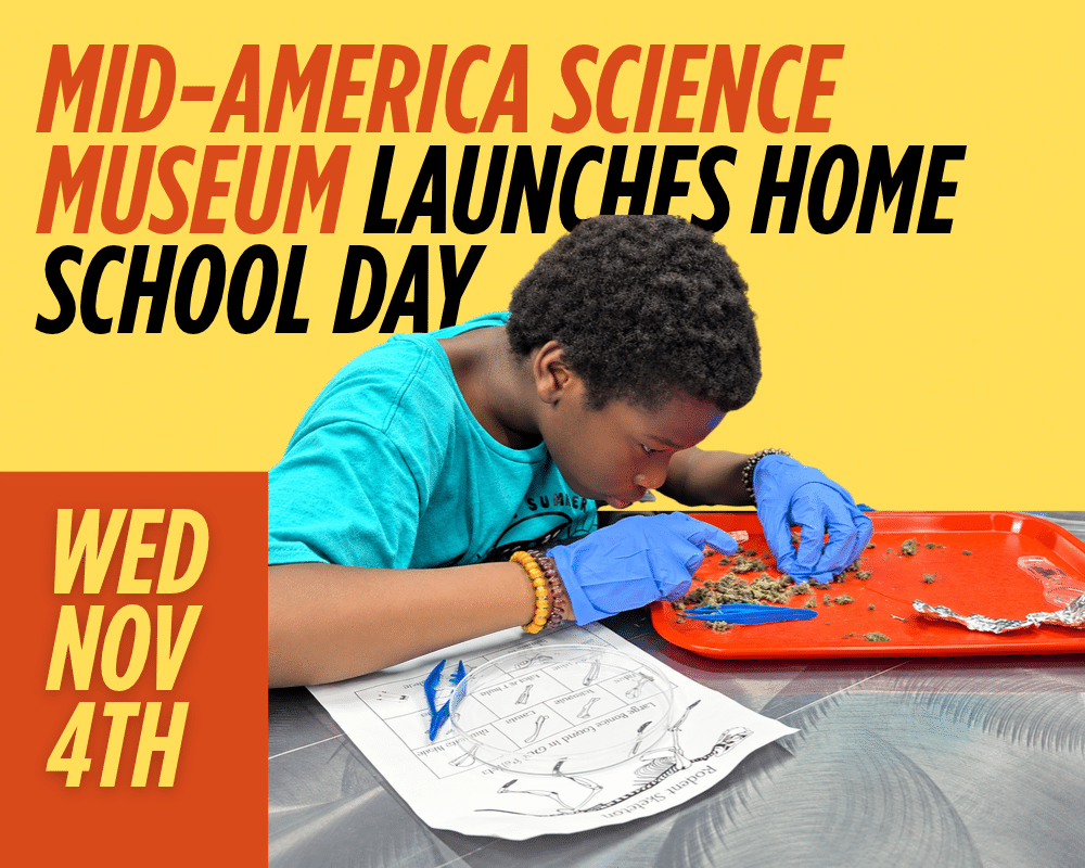 Mid-America Science Museum launches Home School Day, Nov 4th